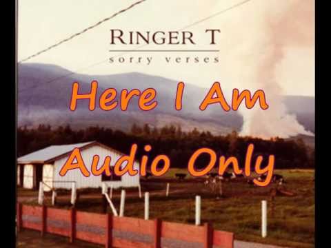 Here I Am By Ringer T