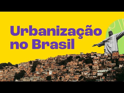 Brazilian Urbanization: Understand the Process and Its Impacts