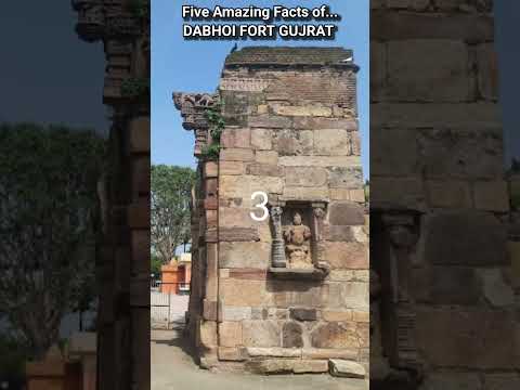 Dabhoi Fort के 5 अद्भुत तथ्य 👉 Gujarat का रहस्यमयी किला ||