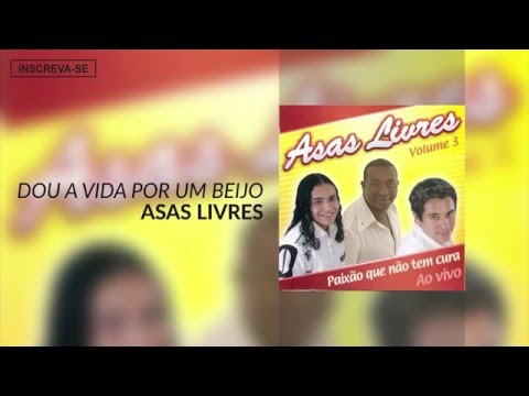 Dou A Vida Por Um Beijo video
