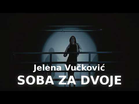 JELENA VUCKOVIC - SOBA ZA DVOJE (OFFICIAL VIDEO 2026)