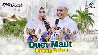 Download lagu Duer maut potong dhelem KH. Musleh Adnan vs Nyai ma'rufa mp3 Download lagu Duer maut potong dhelem KH. Musleh Adnan vs Nyai ma'rufa mp3