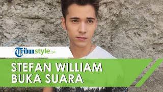 Klarifikasi Stefan William terkait Video Viral Kedekatannya dengan Seorang Wanita