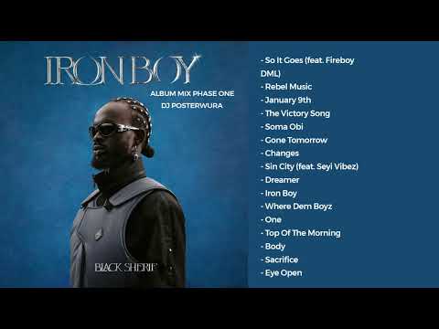 Black Sherif - Iron Boy Full Album Mix | Mixtape | Blacko | So it goes | The victory song