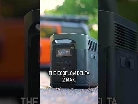 EcoFlow Delta 2 Max: The Best Camping Power Station? #offgrid