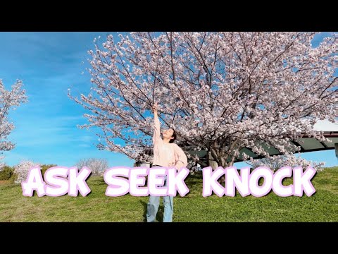【Ask Seek Knock】Worship Dance