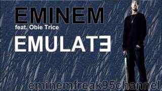 Eminem feat. Obie Trice - Emulate [Leaked 2011]