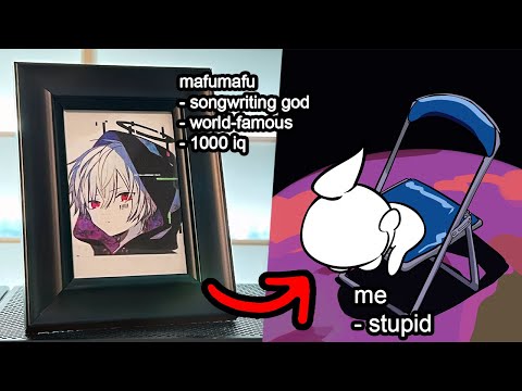 i tried making a mafumafu song but i know nothing about music