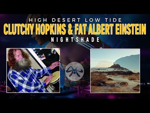 Clutchy Hopkins & Fat Albert Einstein - Nightshade (©2017) [Indie Folk]