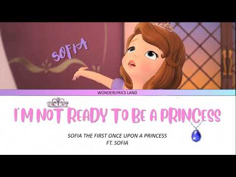I'M NOT READY TO BE A PRINCESS | COLOR CODED LYRICS |✨WONDERLYRICS LAND✨ |