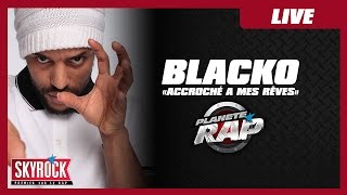 Blacko "Accroché à mes rêves" en live #PlanèteRap