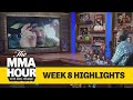 The MMA Hour: Week 8 Highlights | MMA Fighting