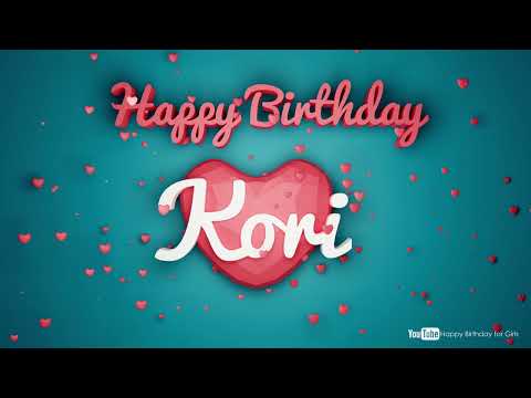 Kori #birthday #special #video #Kori #wishes Happy birthday song - Happy birthday to you