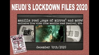 Neudi´s Metal-Lockdown Files Vol. 3: Unreleased MANILLA ROAD livevideo &quot;Cage Of Mirrors&quot; and beer!!!