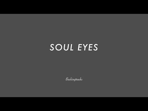 SOUL EYES chord progression - Backing Track (no piano)