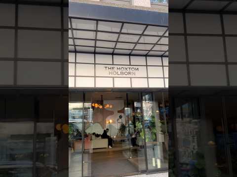 THE HOXTON-HOLBORN-🇬🇧#shorts #viralshorts #london #hotels