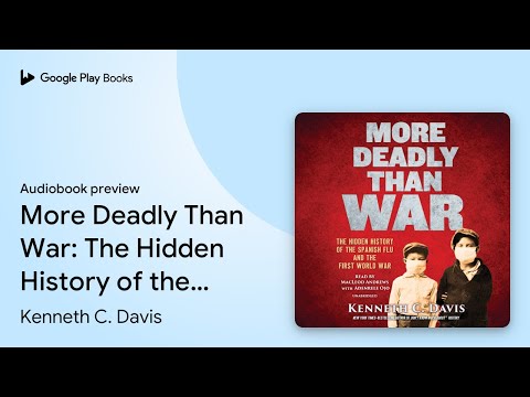 More Deadly Than War: The Hidden History of the… by Kenneth C. Davis · Audiobook preview