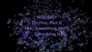 VISIONIST  -  Something Old, Something  New