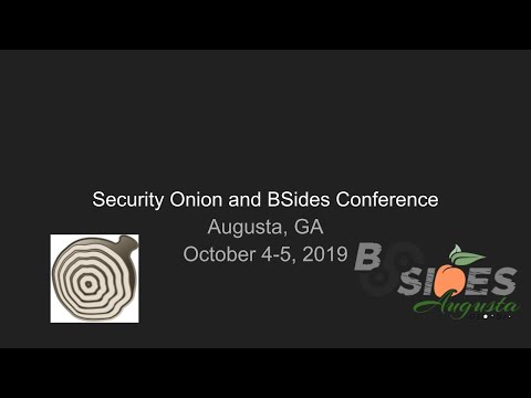 Security Onion and BSides Augusta 2019 TL;DR