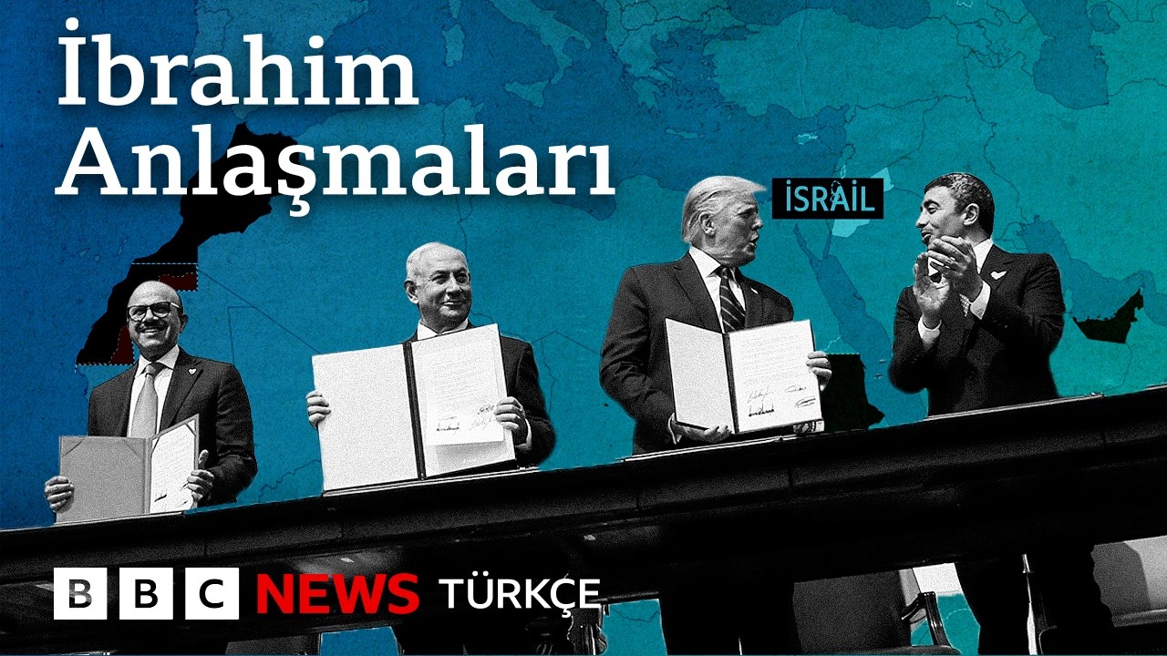 İbrahim Anlaşmaları nedir?