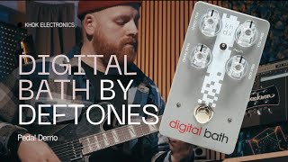 Video thumbnail for Deftones Digital Bath Pedal | Full Sound Demo (KHDK) by KHDK