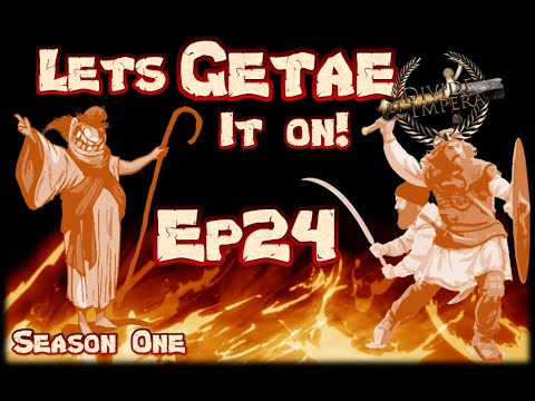 Let Getae It On #24 [S1][Rome 2: DeI] - Have You Seen My Boy