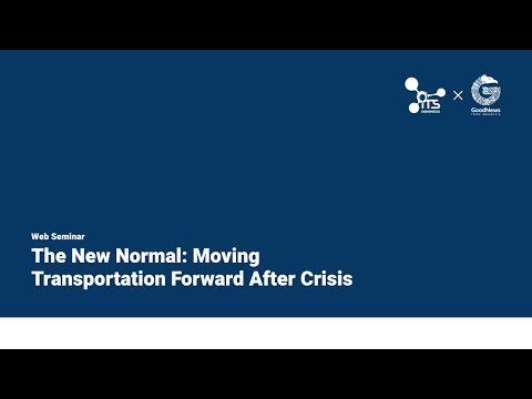 WEBINAR: The New Normal - Moving Transportation Forward After Crisis — GNFI