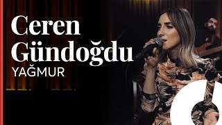 Ceren Gündoğdu - Yağmur / Akustikhane