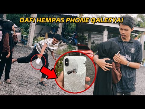 DAFI ROSAKKAN PHONE QALESYA!