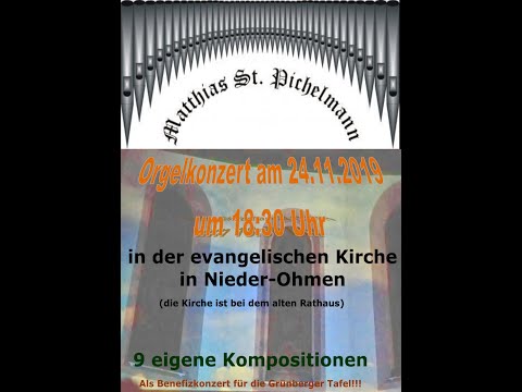 Matthias St Pichelmann Orgelkonzert 24 11 2019
