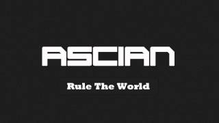 Ascian - Rule The World