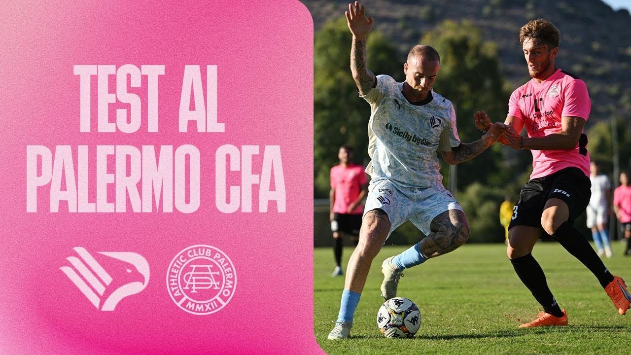 VIDEO Palermo-Athletic Palermo 7-1: tutti i gol del test al CFA di Torretta