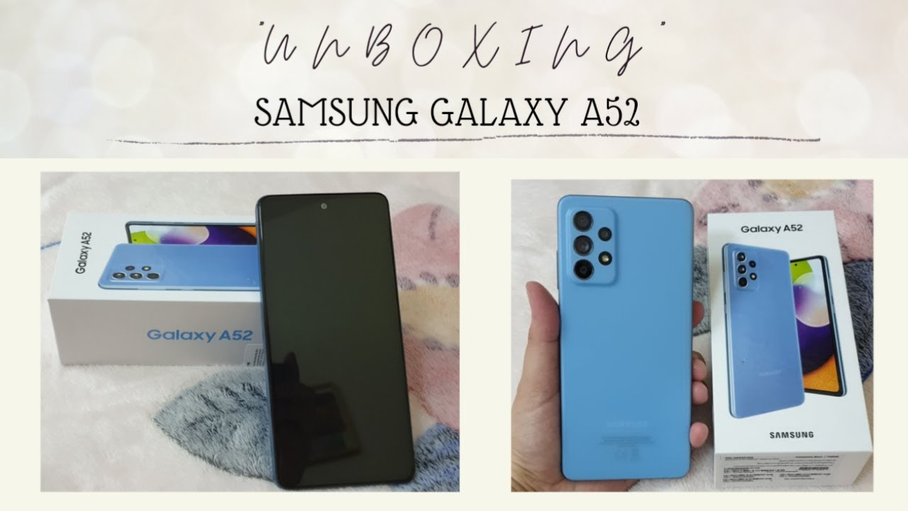 Samsung Galaxy A52 Unboxing Vlog #awesome blue_janamahmoud
