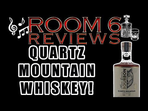 ROOM 6 REVIEWS #327 - Quartz Mountain Whiskey! [WHISKEY REVIEW]