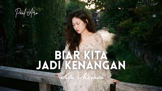 Download lagu BIAR KITA JADI KENANGAN - Paul Aro Cover by Sela Merasa mp3