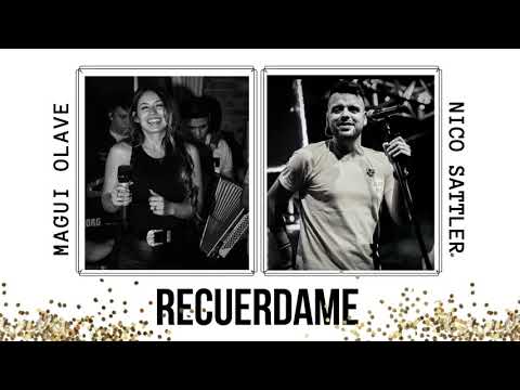 Magui Olave Ft Nico Sattler - Recuérdame