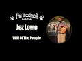 Jez Lowe : Will Of The People (Live At The Woodman Folk Club)