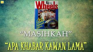 Download lagu Wheels- Masihkah mp3
