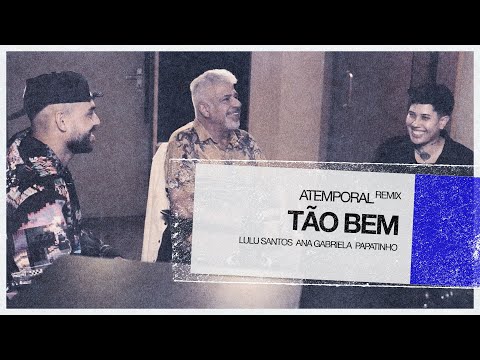 Video thumbnail for Tão Bem (Atemporal Remix)