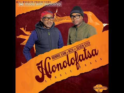 HLONOLOFATXA - Ronnie Eam X MZII RSA Feat Seven Star