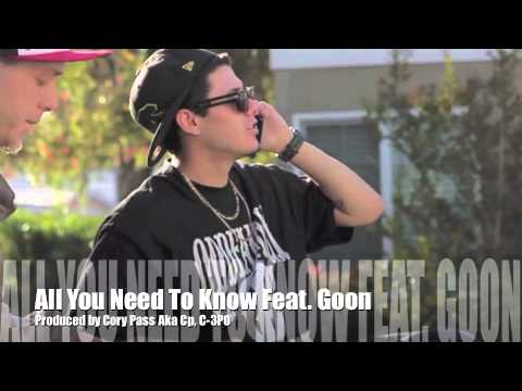 ALL YOU NEED TO KNOW Feat. Goon & City Slick Prod. By Cory Pass