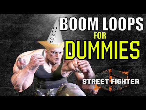 Guile's Sonic Boom Loops For DUMMIES (Street Fighter 6 Guide)