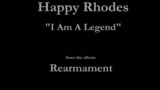 Happy Rhodes - Rearmament - 03 - "I Am A Legend" (1986)