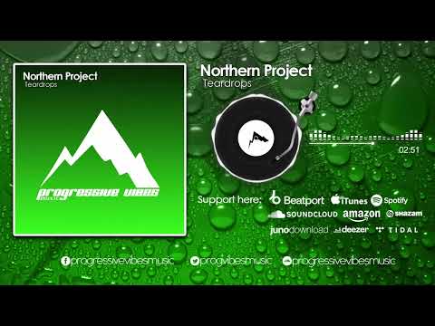 Northern Project - Teardrops [Progressive Vibes Music]