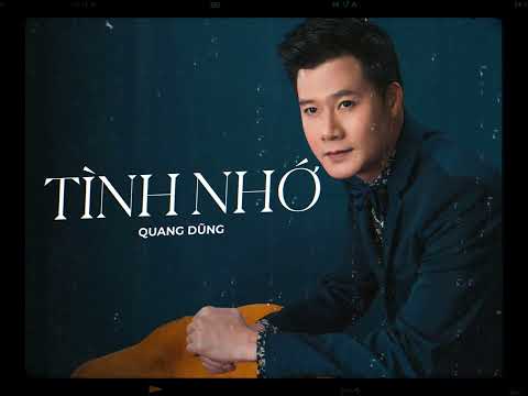 Tình Nhớ - Quang Dũng [Lyrics Video] Mưa.
