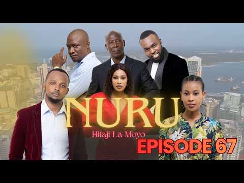 NURU Ep 67 - Swahili Drama Series (Full Episode) East African TV Series