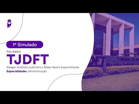 1º Simulado TJDFT: Analista Judiciário, Apoio Especializado. Especialidade: Administração – Correção