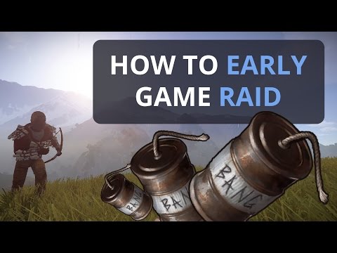 Rust: How to Early Game Raid?? And the Cost!