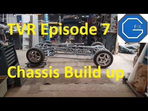 TVR Episode 7- Chassis Build up.