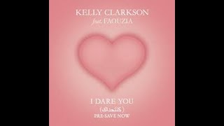 Download lagu I DARE YOU  (lyrics) Kelly clarkson X faouzia 'كنتحداك' mp3 Download lagu I DARE YOU  (lyrics) Kelly clarkson X faouzia 'كنتحداك' mp3